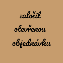 Založit otevřenou objednávku