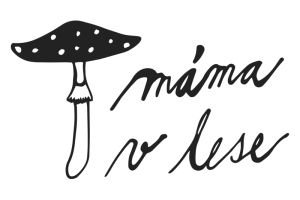 Blog máma v lese